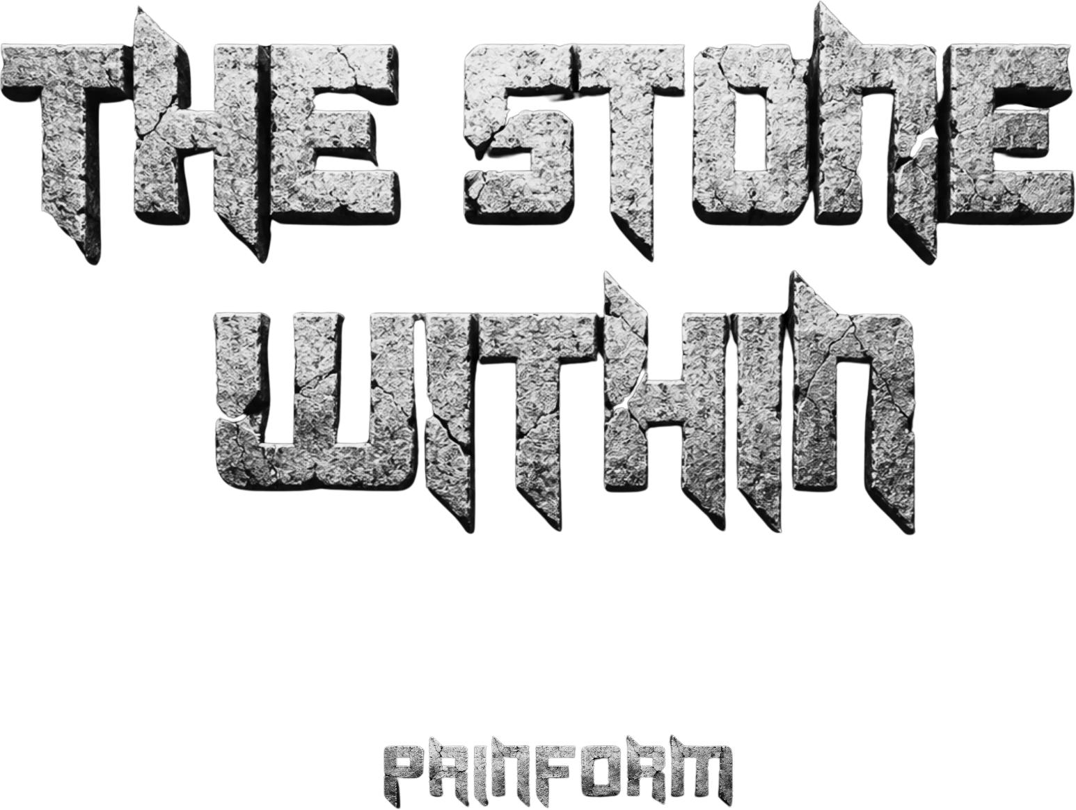 THE STONE WITHIN · PAINFORM